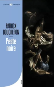 Peste noire, ouvrage de Patrick Boucheron.